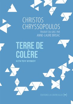 Terre de colère (eBook, ePUB) - Chryssopoulos, Christos