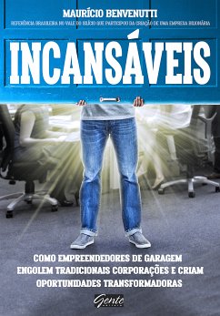 Incansáveis (eBook, ePUB) - Benvenutti, Maurício