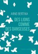 Des lions comme des danseuses (eBook,... - Bild 1