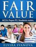 Fair Value. ACCA. Paper P2. Students notes. (ACCA studies) (eBook, ePUB)