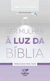 Ser Mulher À Luz da Bíblia (eBook, ePUB)