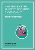 The Step By Step Guide to Boosting your Salary (eBook, ePUB)
