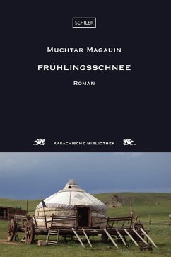 Frühlingsschnee (eBook, ePUB) - Magauin, Muchtar