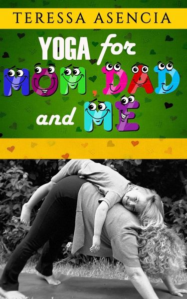 Yoga For Mom, Dad, and Me (eBook, ePUB)