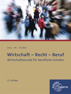 Wirtschaft - Recht - Beruf - Albers, Hans-Jürgen; Eifer, Elke; Tschaffon, Dieter