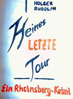 Heines letzte Tour (eBook, ePUB) - Rudolph, Holger