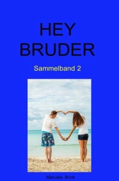 Hey Bruder - Brink, Manuela