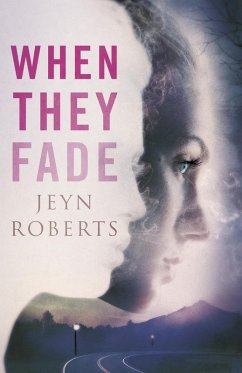 When They Fade (eBook, ePUB) - Roberts, Jeyn