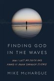 Finding God in the Waves (eBook, ePUB)