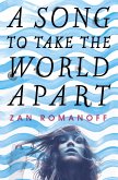 A Song to Take the World Apart (eBook, ePUB)