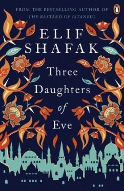 Three Daughters of Eve - Shafak, Elif