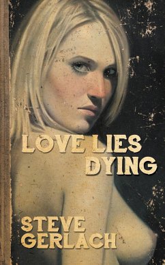 LOVE LIES DYING - Gerlach, Steve