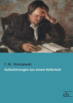 Aufzeichnungen aus einem Kellerloch - Dostojewskij, Fjodor M.