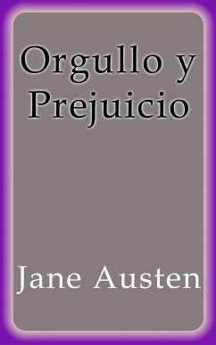 Orgullo y Prejuicio (eBook, ePUB) - Austen, Jane