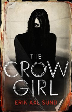 The Crow Girl - Sund, Erik Axl