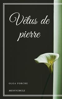 Vêtus de pierre (eBook, ePUB) - Forche, Olga