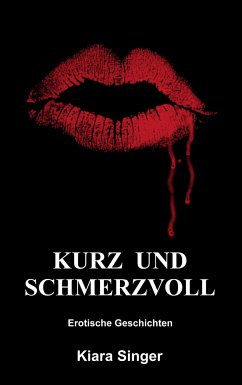 Kurz und schmerzvoll - Singer, Kiara