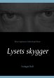 Lysets skygger - Bild 1