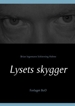 Lysets skygger - Holme, Brian Ingemann Schierning