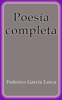 Poesía completa (eBook, ePUB) - García Lorca, Federico