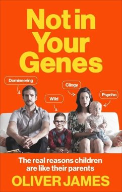 Not In Your Genes - James, Oliver