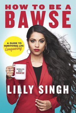 How to Be a Bawse - Singh, Lilly