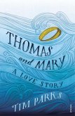 Thomas and Mary: A Love Story