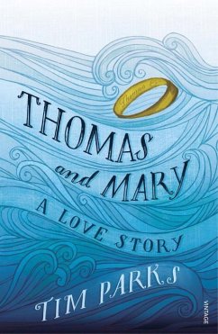 Thomas and Mary: A Love Story - Parks, Tim