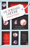 Victorians Undone (eBook, ePUB)