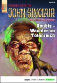 Anubis - Wächter im Totenreich / John Sinclair Sonder-Edition Bd.36 (eBook, ePUB)