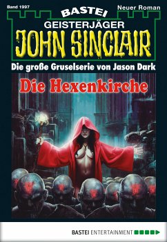 Die Hexenkirche / John Sinclair Bd.1997 (eBook, ePUB) - Dark, Jason