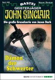 Dämon der Schwerter / John Sinclair Bd.1995 (eBook, ePUB)