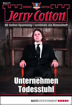 Unternehmen Todesstuhl / Jerry Cotton Sonder-Edition Bd.37 (eBook, ePUB) - Cotton, Jerry