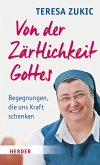 Von der Zärtlichkeit Gottes (eBook, ePUB)