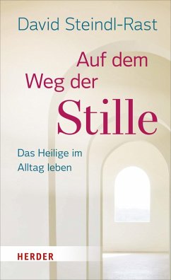 Auf dem Weg der Stille (eBook, ePUB) - Steindl-Rast, David