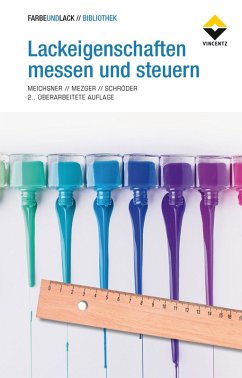Lackeigenschaften messen und steuern (eBook, ePUB) - Meichsner, Georg; Mezger, Thomas; Schröder, Jörg