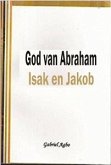 God van Abraham, Isak en Jakob (eBook, ePUB)