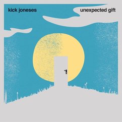 Unexpected Gift - Kick Joneses