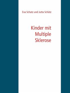 Kinder mit Multiple Sklerose (eBook, ePUB) - Schütz, Jutta; Schatz, Eva