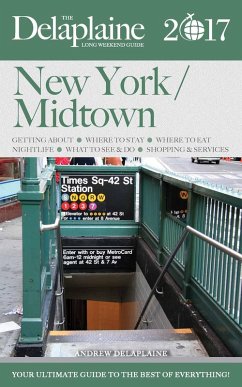 Cover New York / Midtown - The Delaplaine 2017 Long Weekend Guide (Long Weekend Guides) (eBook, ePUB)