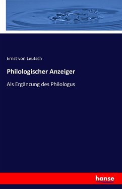 Philologischer Anzeiger - Leutsch, Ernst von