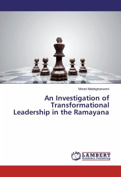 An Investigation of Transformational Leadership in the Ramayana - Malekghassemi, Morad