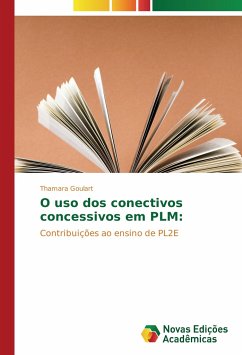 O uso dos conectivos concessivos em PLM: - Goulart, Thamara