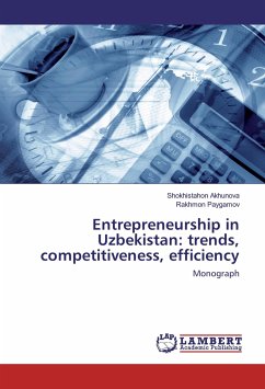 Entrepreneurship in Uzbekistan: trends, competitiveness, efficiency - Akhunova, Shokhistahon;Paygamov, Rakhmon