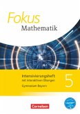 Fokus Mathematik - Bayern - Ausgabe 2017 - 5. Jahrgangsstufe / Fokus Mathematik, Gymnasium Bayern 2017 Fokus Mathematik - Bayern - Ausgabe 2017 - 5. Jahrgangsstufe / Fokus Mathematik, Gymnasium Bayern 2017