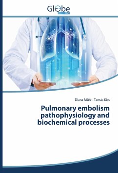 Pulmonary embolism pathophysiology and biochemical processes - Mühl, Diana;Kiss, Tamás