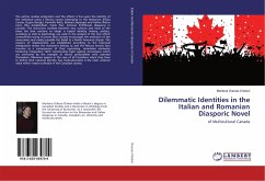 Dilemmatic Identities in the Italian and Romanian Diasporic Novel - Dracea-Chelsoi, Marilena