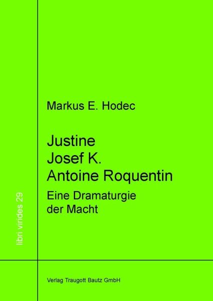 Justine - Josef K. - Antoine Roquentin (eBook, PDF)