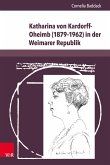 Katharina von Kardorff-Oheimb (1879–1962) in der Weimarer Republik (eBook, PDF)