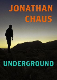 Underground (eBook, ePUB) - Chaus, Jonathan